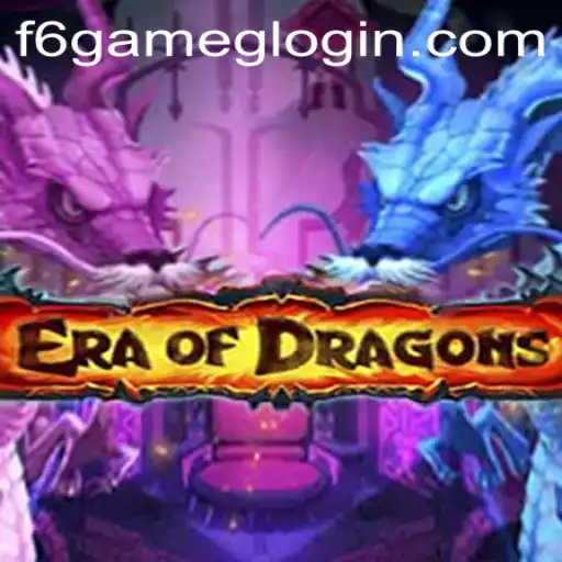 The Rise of EraOfDragons: The F6 GAME Phenomenon
