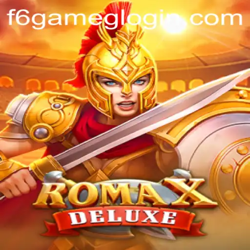 RomaXDeluxe: Discover the Epic Adventure of F6 GAME's Latest Creation
