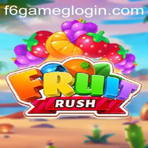 The Thrilling World of FruitRush: Unveiling the Excitement of F6 GAME