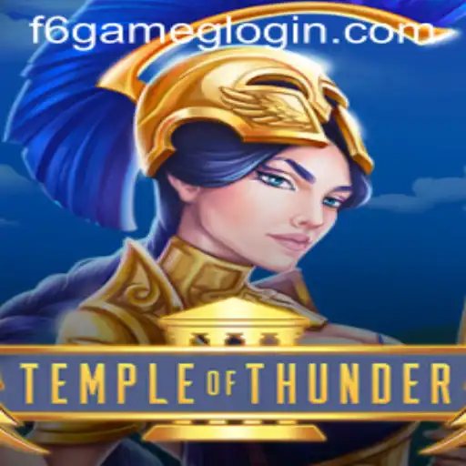 TempleofThunder: Unraveling the Electrifying World of F6 GAME